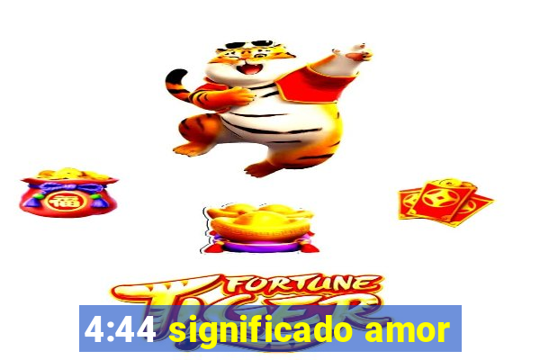 4:44 significado amor